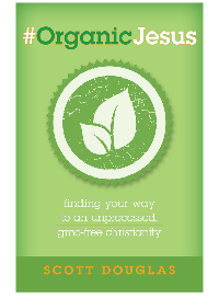 #OrganicJesus